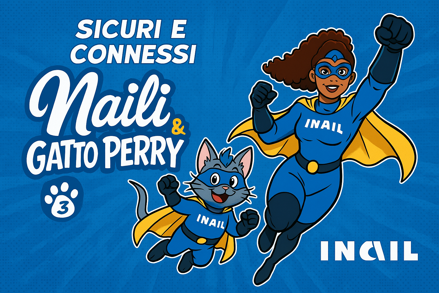 Naili e Gatto Perry -I supereroi della sicurezza tornano al Comicon di Napoli